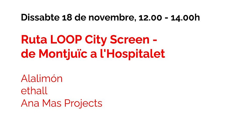 Ruta LOOP City Screen – De Montjuïc a l’Hospitalet